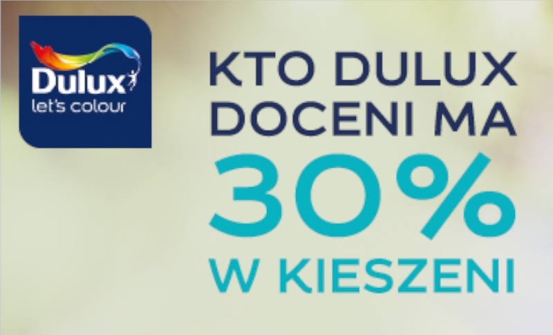 Promocja „Kto Dulux doceni ma 30% w kieszeni!”